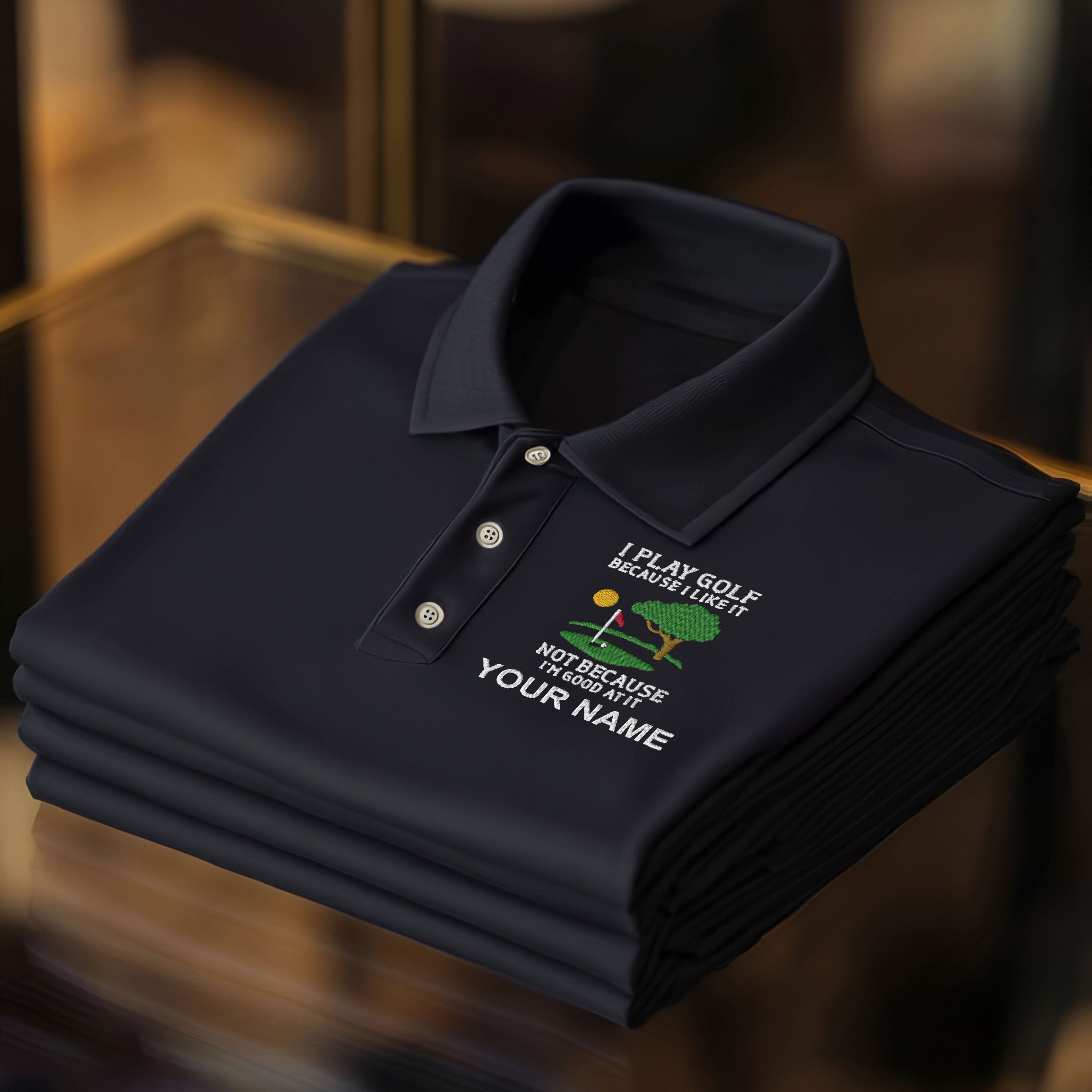 I Play Golf Because I Like It Custom Embroidered Golf Polo ShirtDad Golf Gift