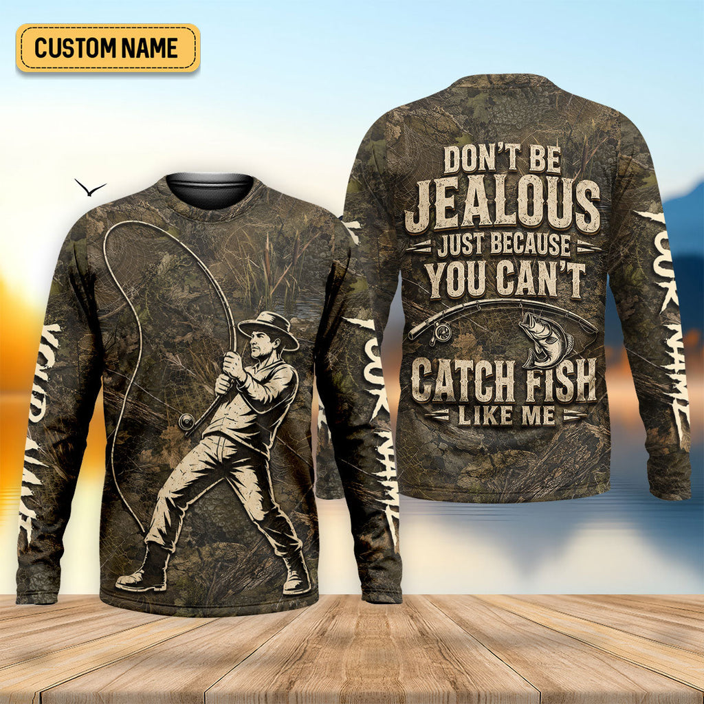 Dont Be Jealous You Cant Catch Fish Like Me UPF Shirt, Fishing Shirts For Men, Fishing Apparel