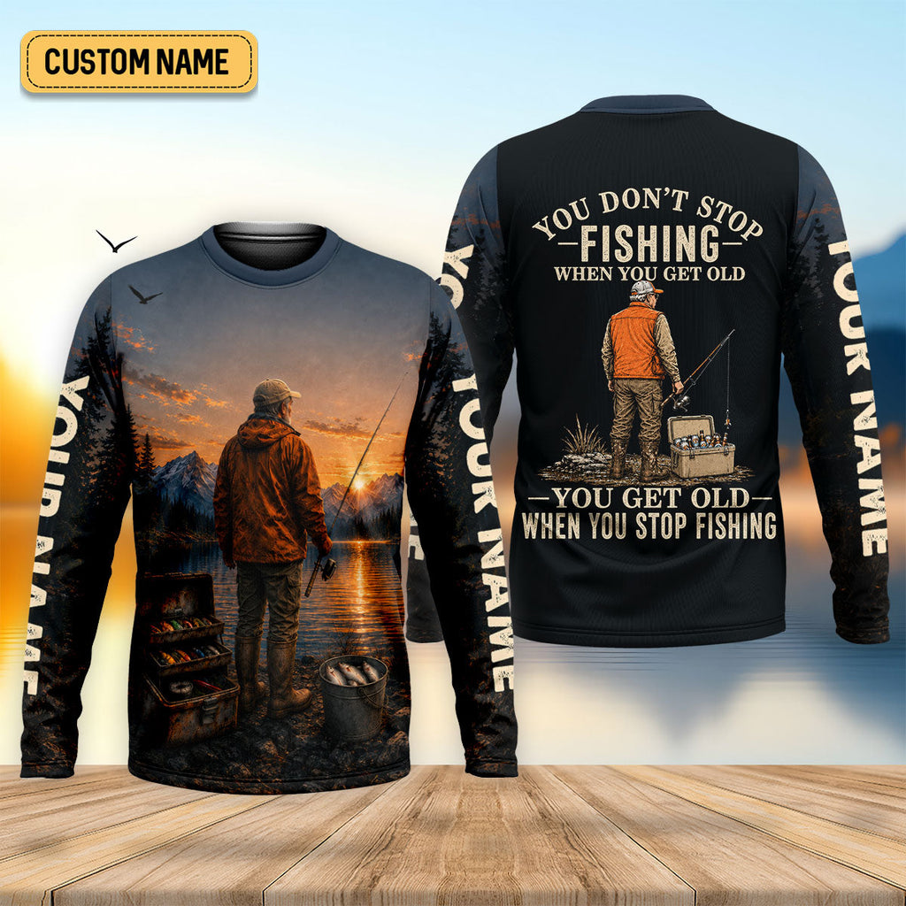 You Don't Stop Fishing When You Get Old UPF Shirt, Mens Fishing Shirt, Fishing Shirts