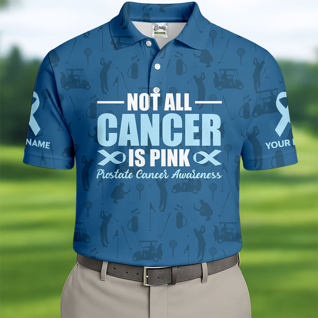 FINAL 4 Not All Cancer Is Pink Prostate Cancer Awareness Men's Polo ShirtProstate Cancer Shirt, Men's Golf Gift