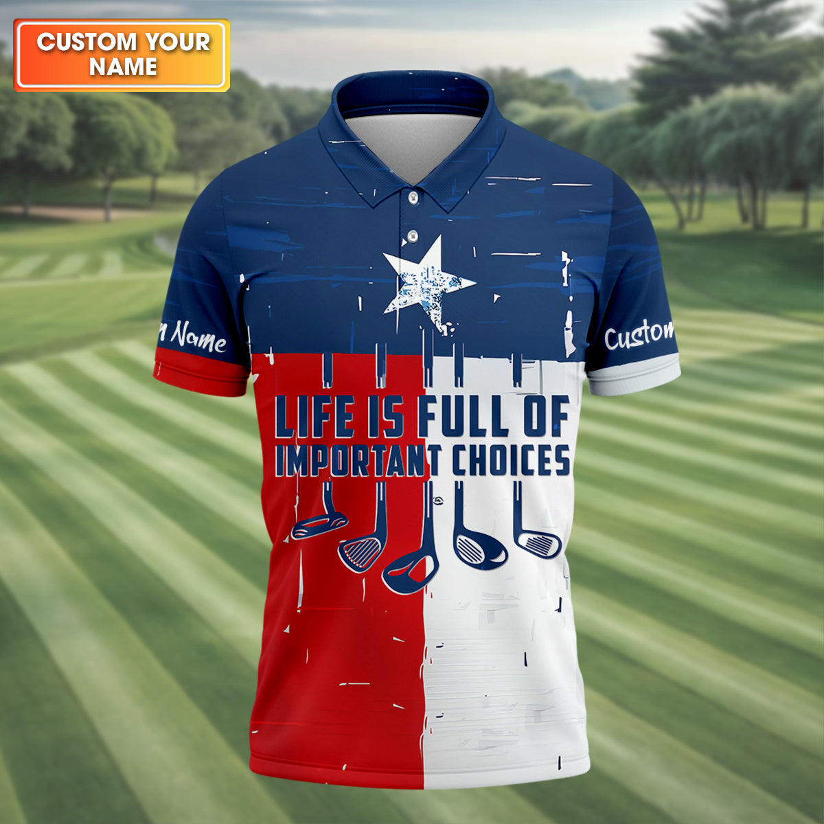 Life Is Full Of Important Choices Texas Custom Men's Golf Polo ShirtFunny Golf Shirt, Dad Golf Gift