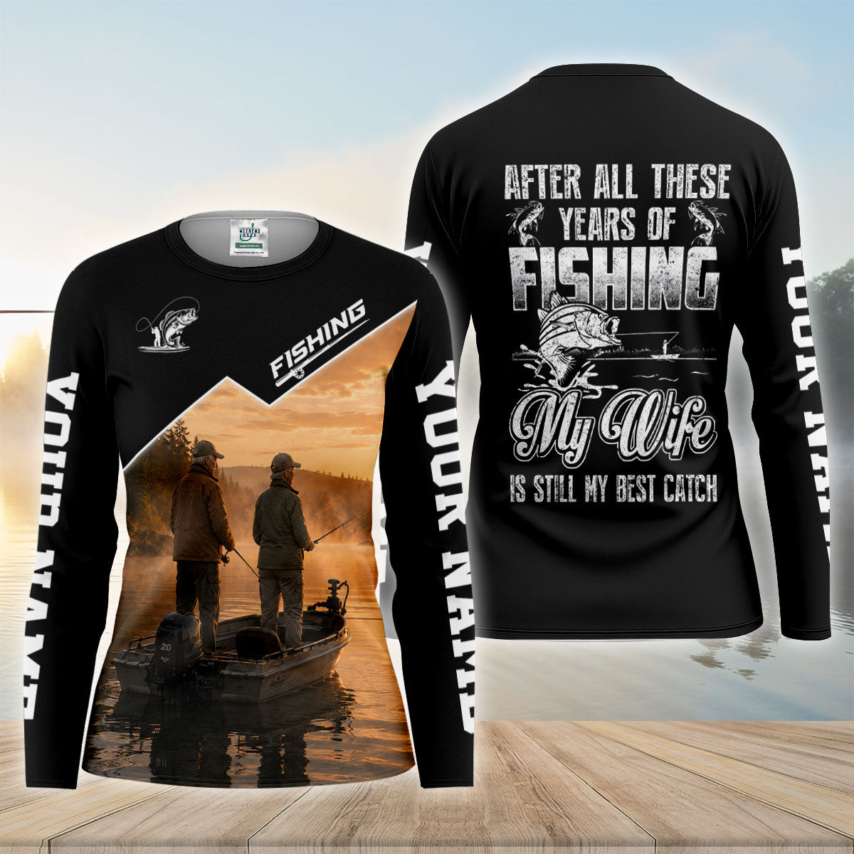 My Wife Is Still My Best Catch Fishing UPF Shirt, Fishing Shirts For Women, Womens Fishing Apparel