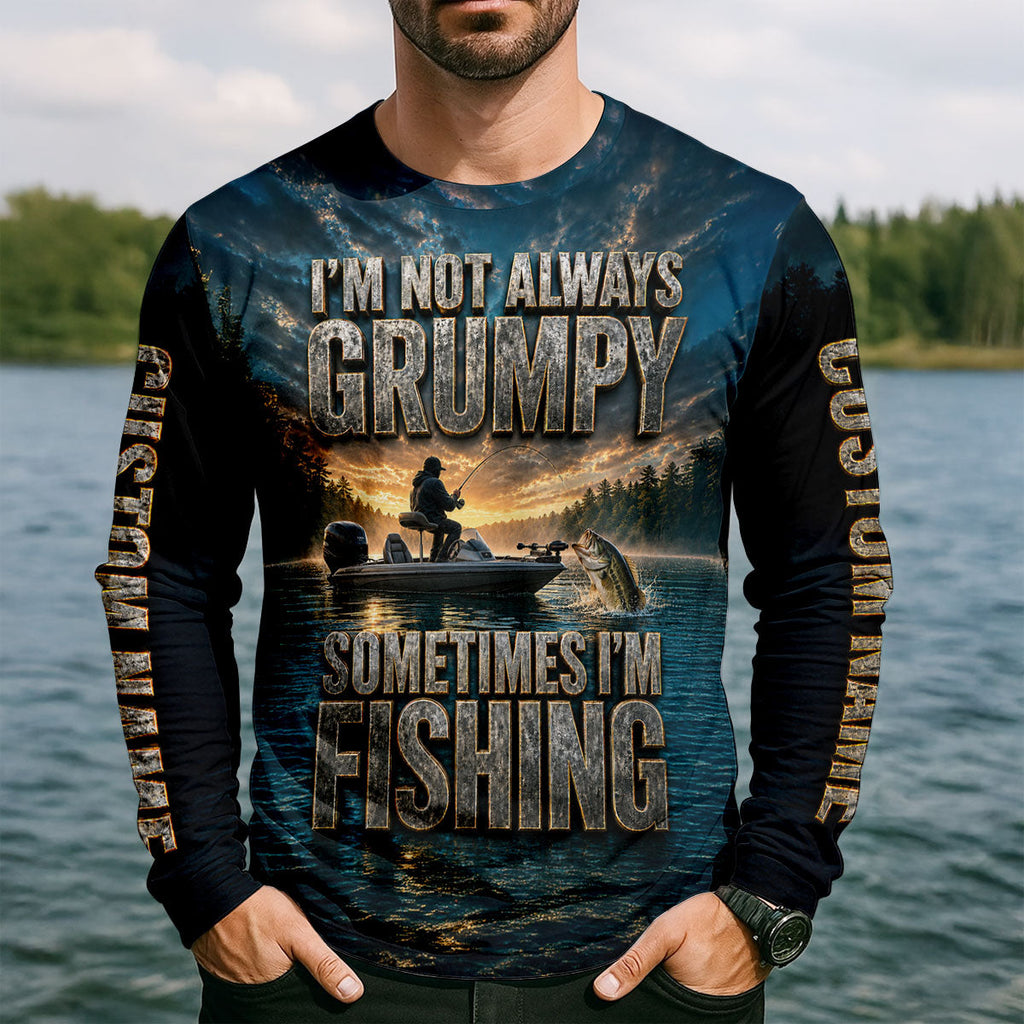 Im Not Always Grumpy Sometimes Im Fishing UPF Shirt, Fishing Shirts For Men, Fishing Shirt