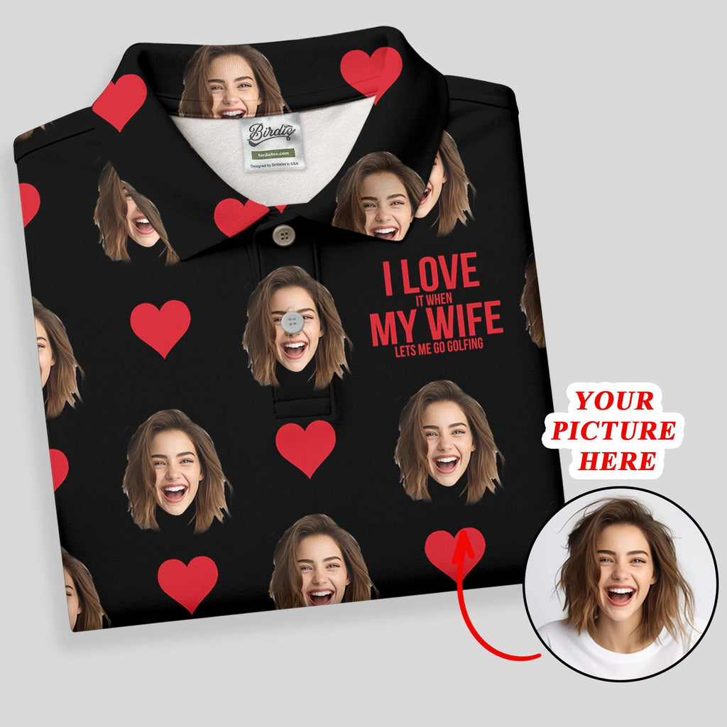 I Love My Wife Custom Photo Black Golf Shirt, Valentines Golf Gift, Fun Golf Shirts For Men, Golf Gift For Men