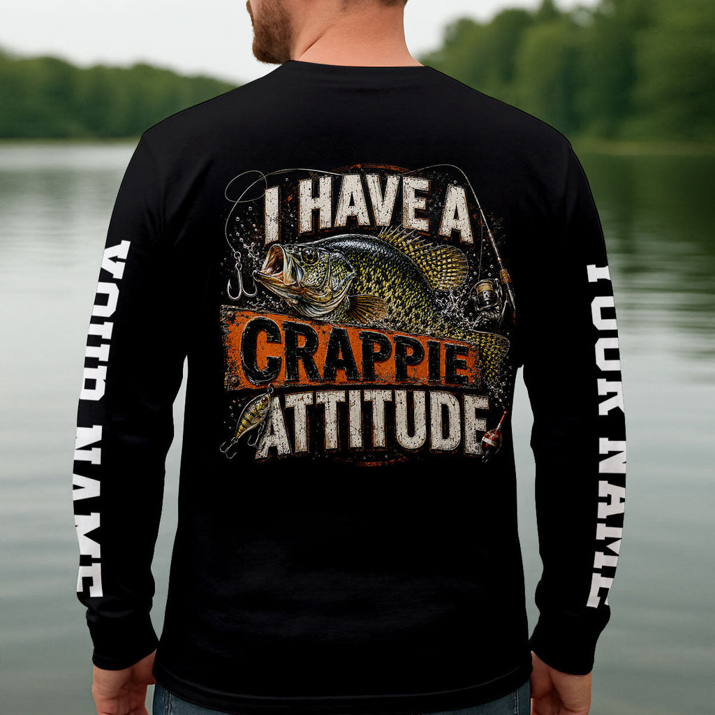 I Have A Crappie Attitude UPF Shirt, Long Sleeve Fishing Shirt, Fishing Shirts For Men