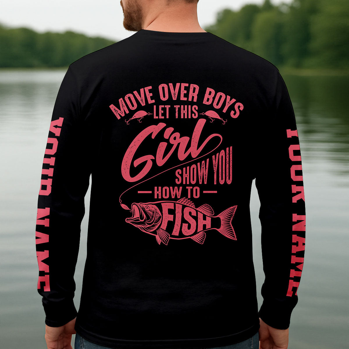 Move Over Boys Girl Shows How To Fish Pink UPF Shirt, Fishing Shirt For Men, Bass Fishing Shirt