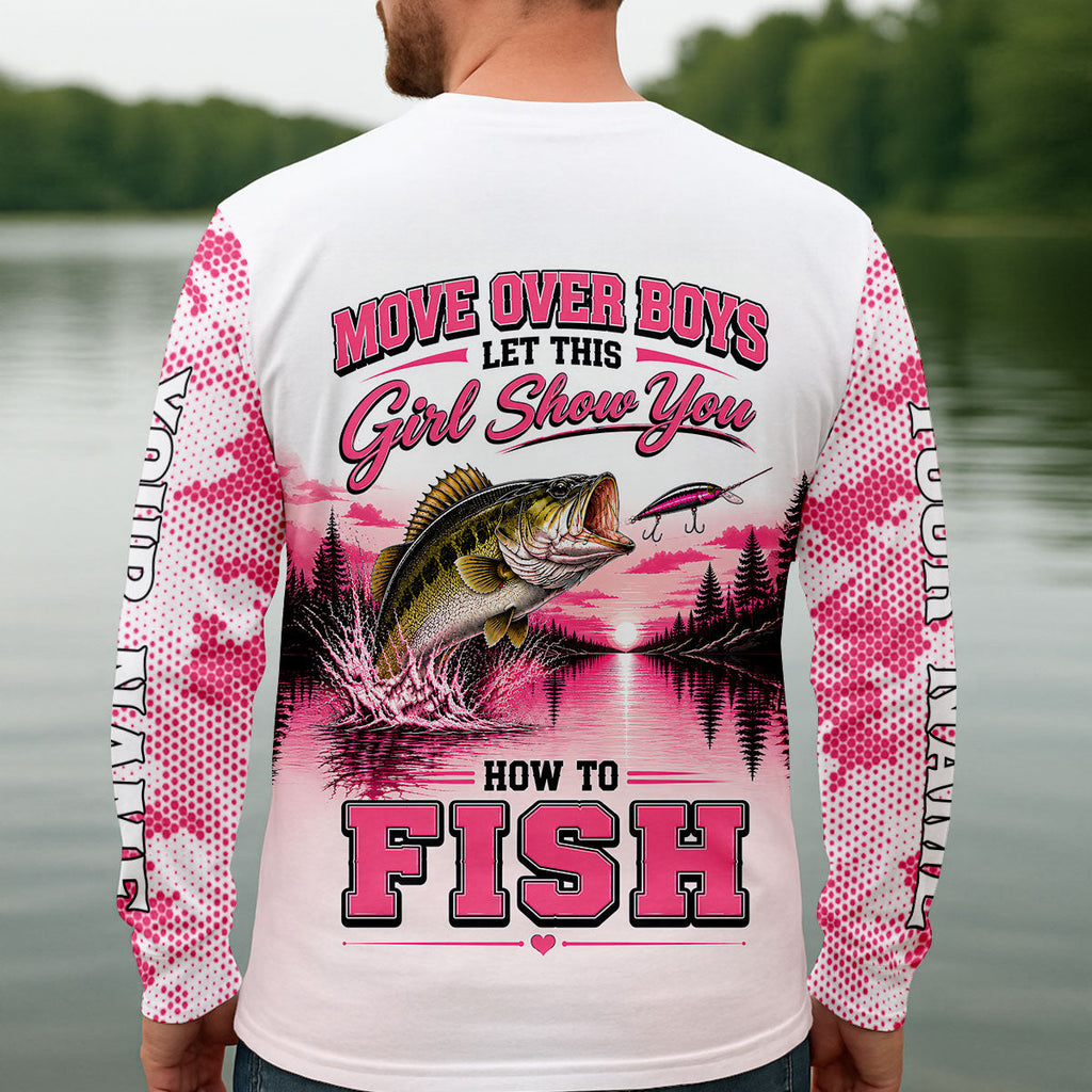 Move Over Boys Let This Girl Show You How To Fish UPF Shirt, Mens Fishing Shirt