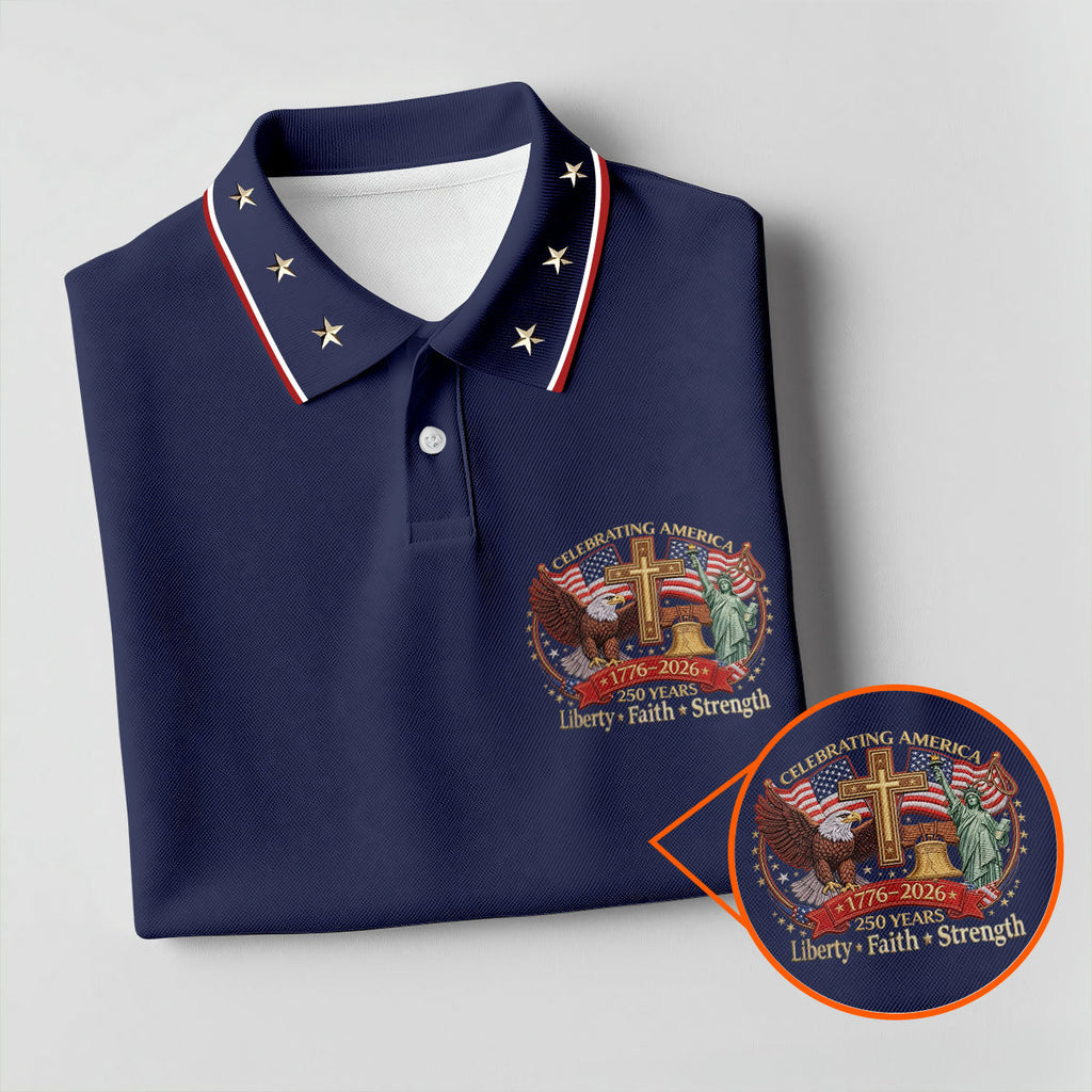Liberty Faith Strength Faith Cross USA 250 Navy Golf Shirt, 4th Of July Golf Shirts For Men