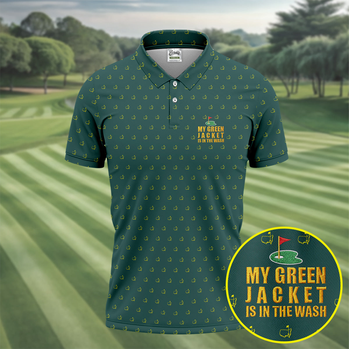 My Green Jacket Is In The Wash Golf Tournament Polo Shirt, Golf Shirts For Men, Polo For Men