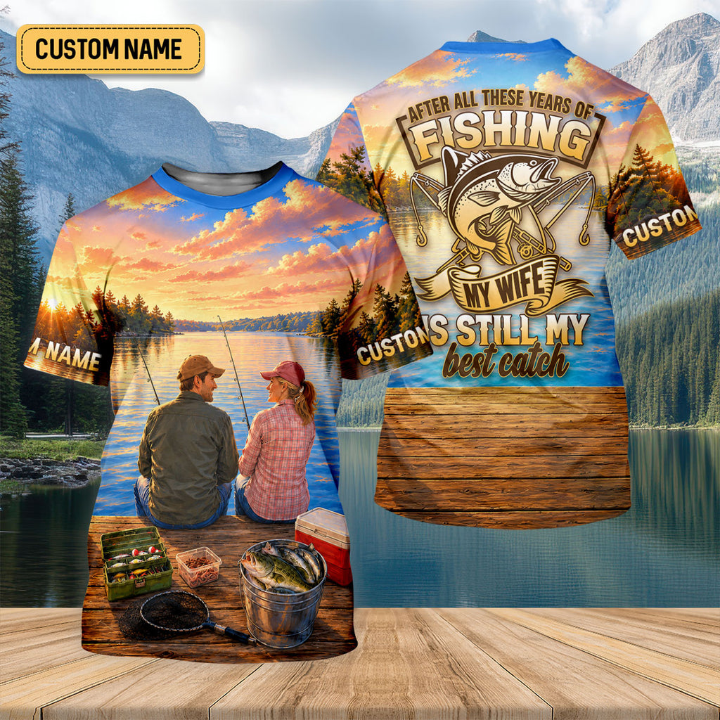 My Wife Is Still My Best Catch Fishing UPF Shirt, Womens Fishing Shirt, Bass Fishing Shirt