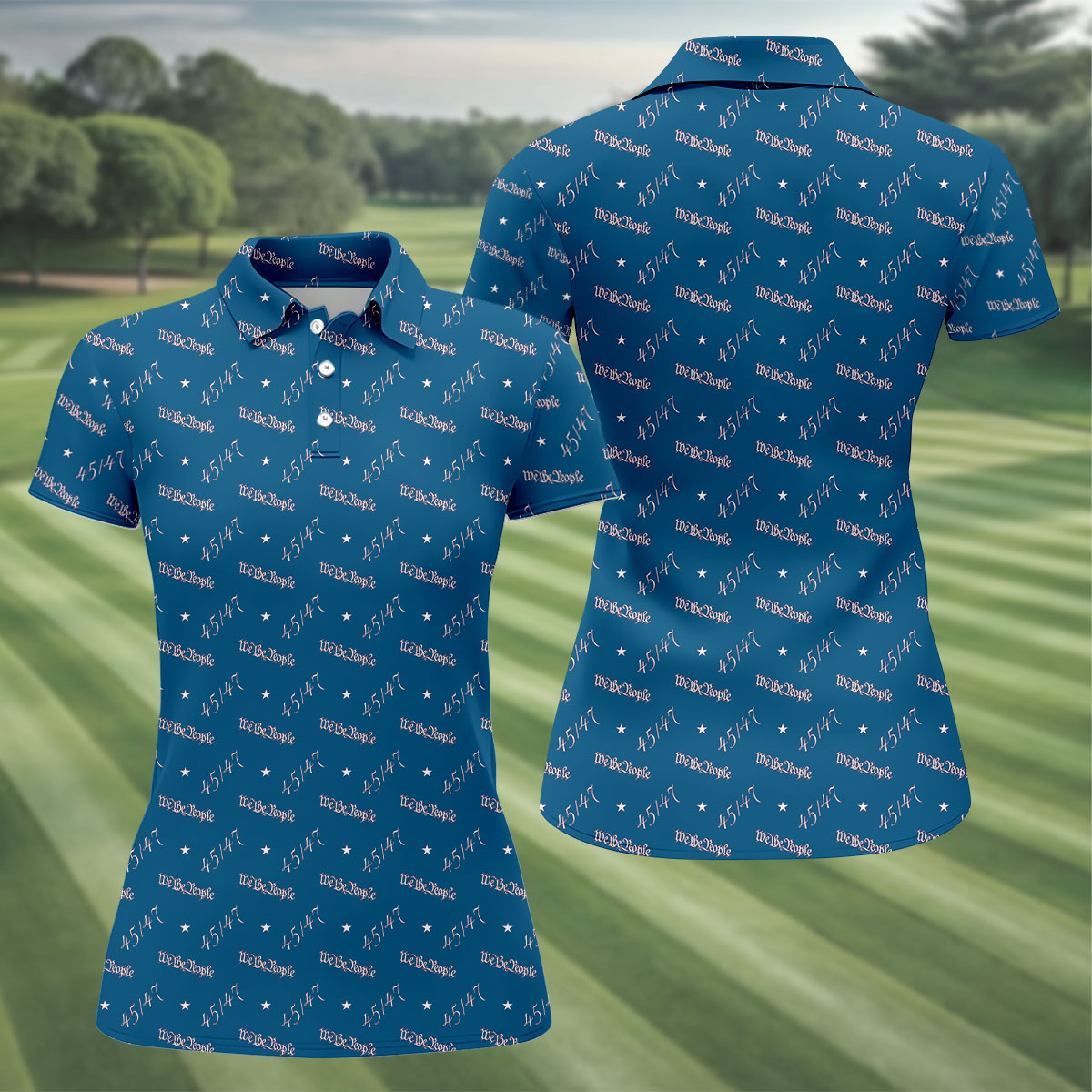 We The People 45 47 Patriotic Golf Polo Shirts, 250th Anniversary Golf Shirt For Women, Ladies Golf Polos