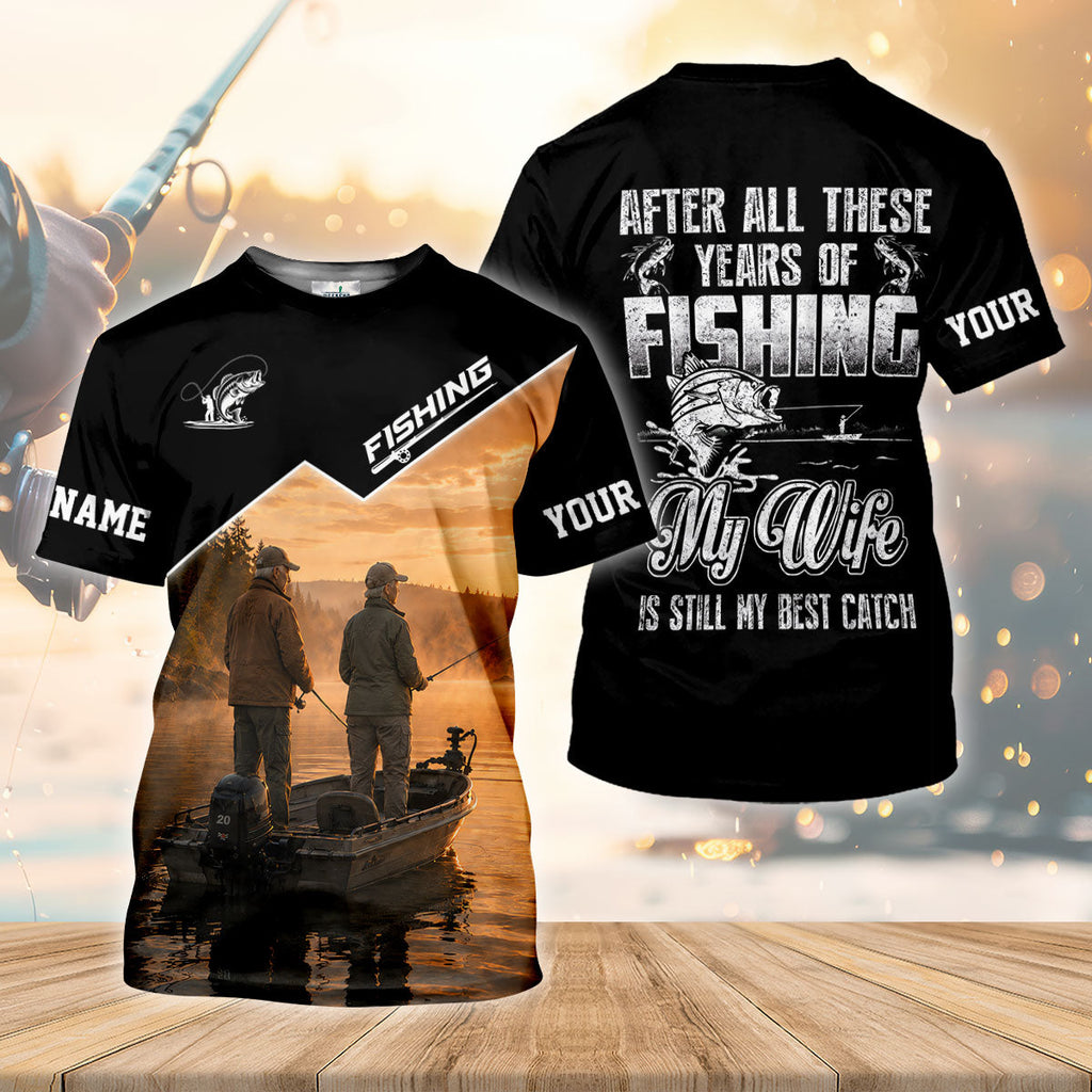 My Wife Is Still My Best Catch Fishing UPF Shirt, Fishing Shirts For Men, Mens Fishing Apparel