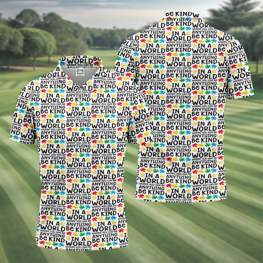 In A World Where You Can Be Anything Be Kind Autism Awareness Puzzle Pattern White Golf Shirt, Polo ShirtFor Men