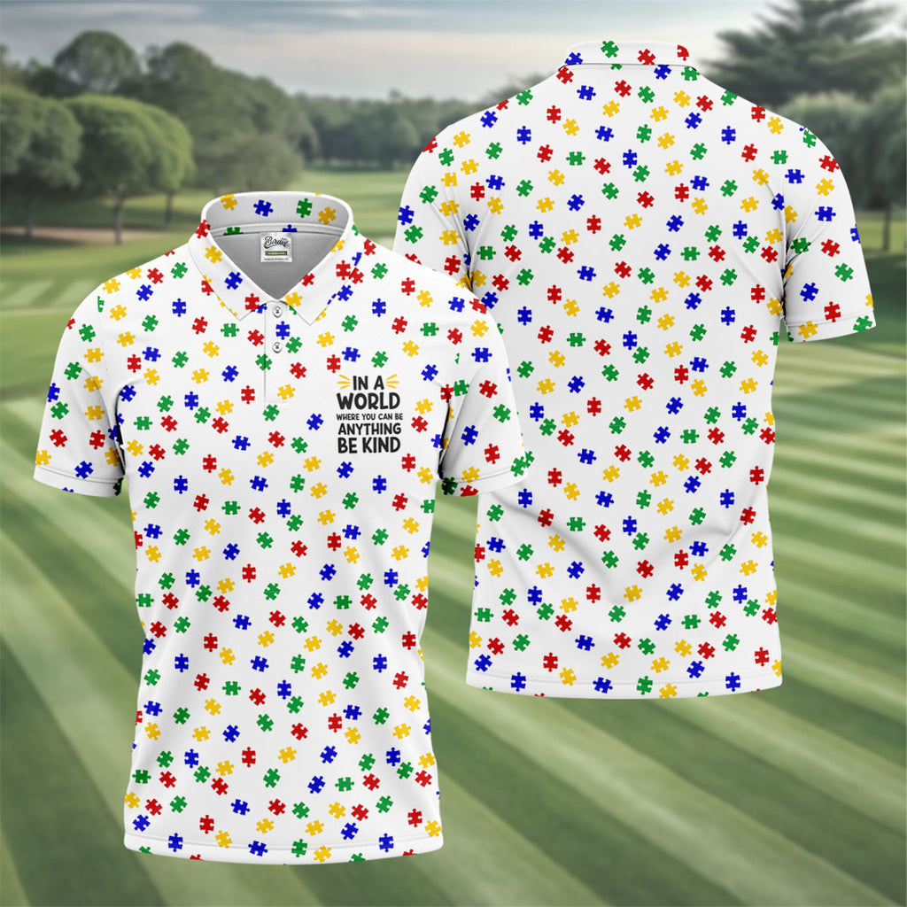 In A World Where You Can Be Anything Be Kind Golf Tops For Men, Autism Awareness Color Golf Shirts For Men