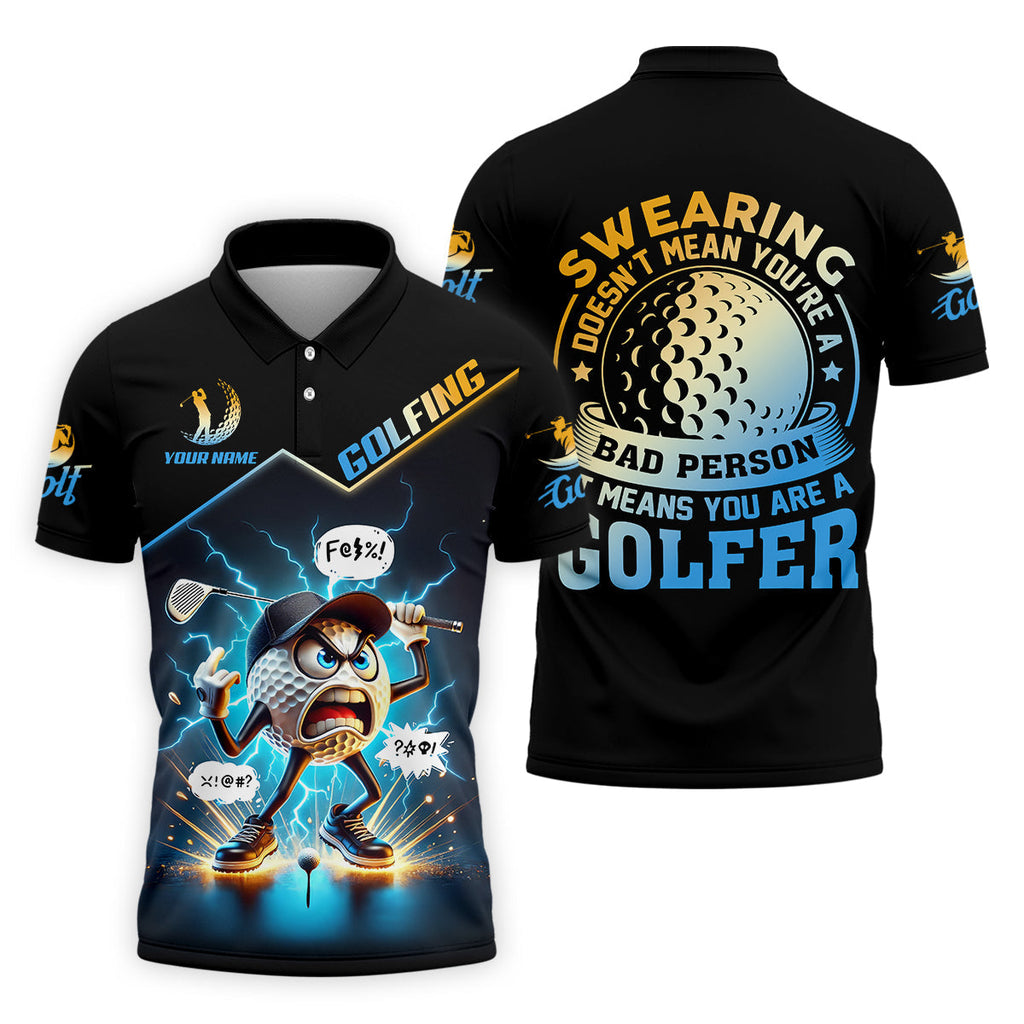 Swearing Doesn't Mean You're A Bad Person Custom Men's Golf Polo ShirtDad Golf Gift