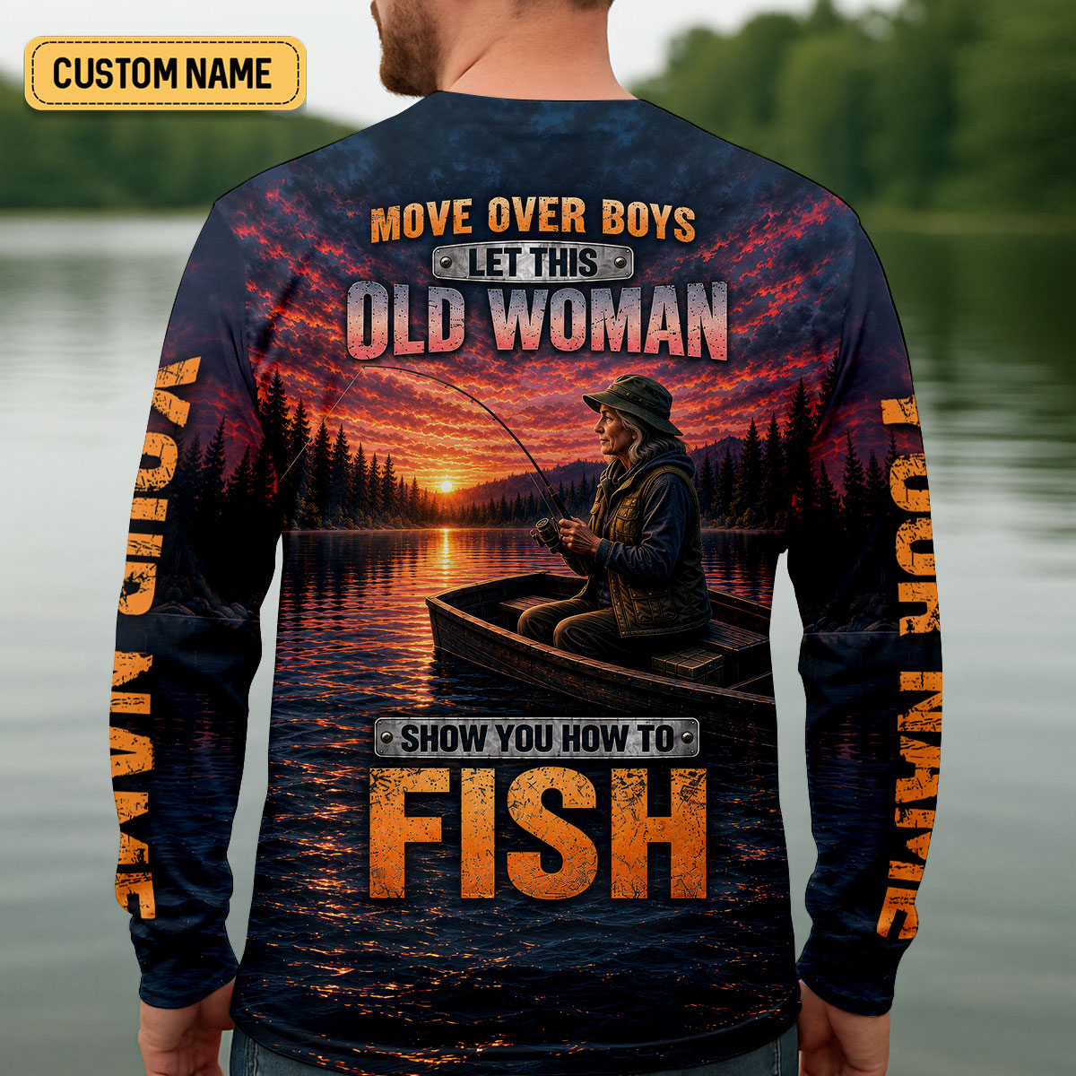 Move Over Boys Old Woman Shows How To Fish UPF Shirt, Fishing Shirts For Men