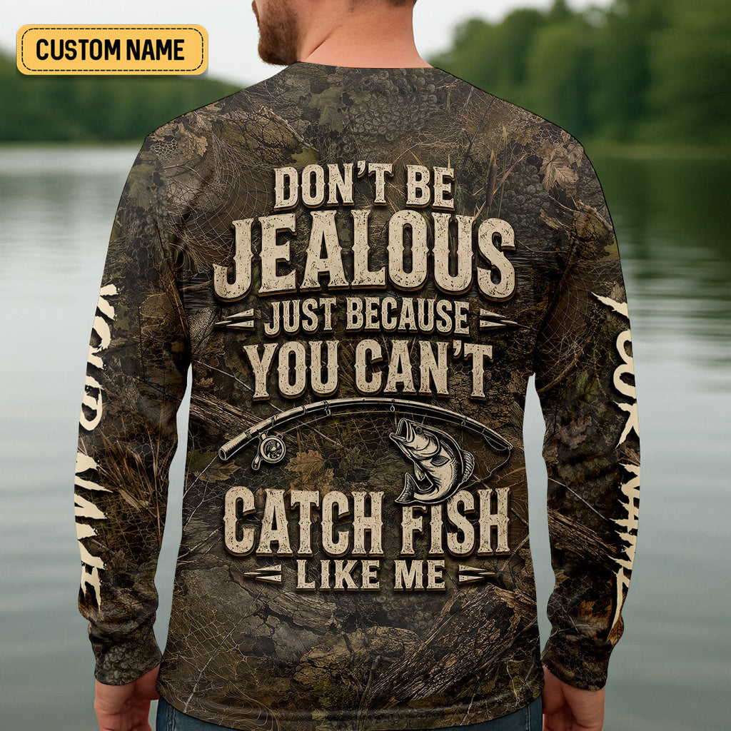 Dont Be Jealous You Cant Catch Fish Like Me UPF Shirt, Fishing Shirts For Men, Fishing Apparel