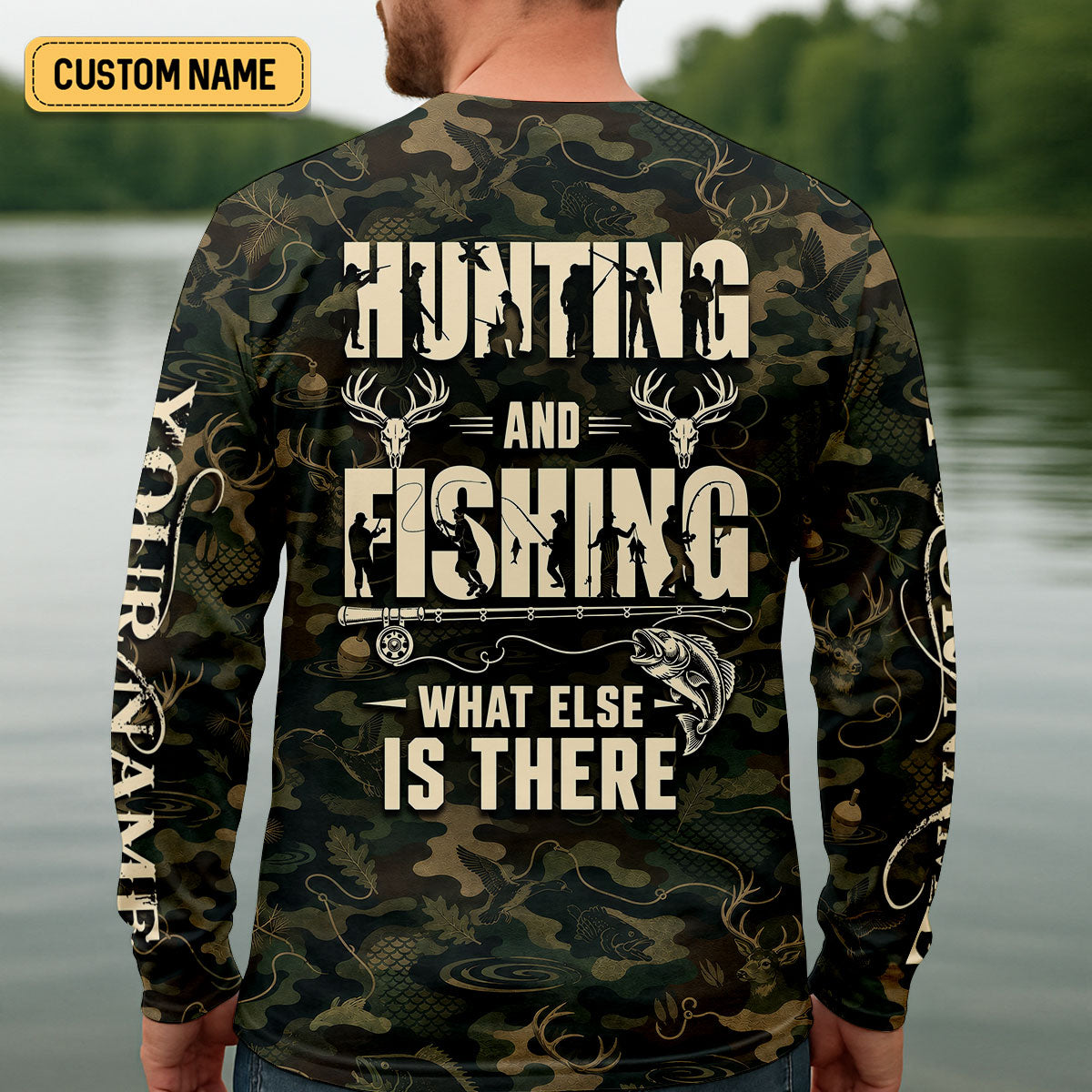 Hunting And Fishing What Else Is There UPF Shirt, Long Sleeve Fishing Shirt, Mens Fishing Shirts