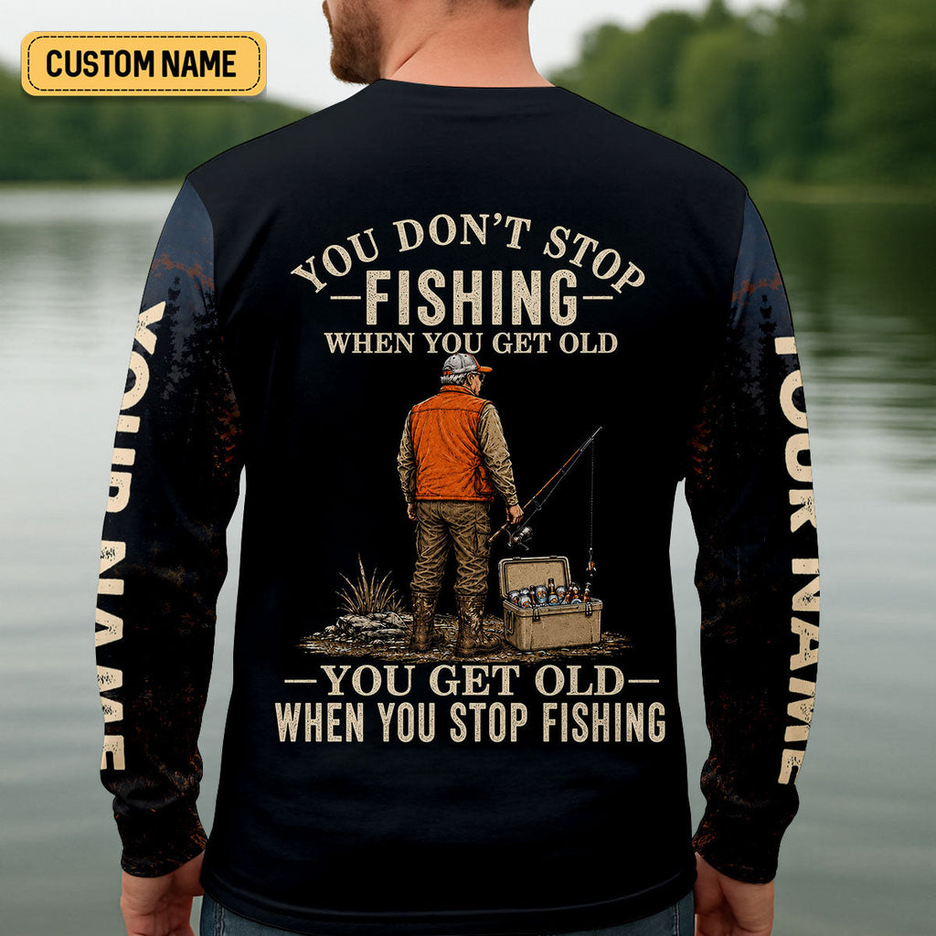 You Don't Stop Fishing When You Get Old UPF Shirt, Mens Fishing Shirt, Fishing Shirts