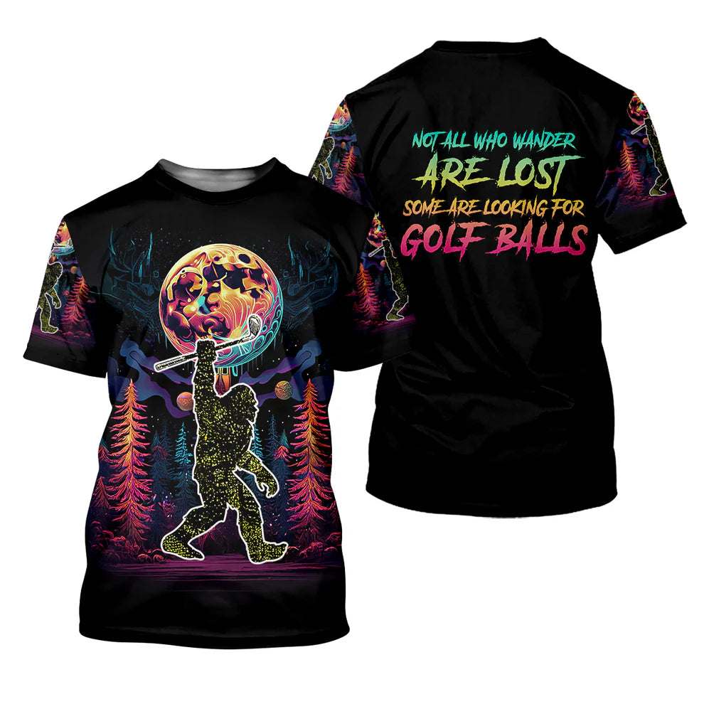 Bigfoot Golf Shirt, Not All Who Wander Are Lost, Funny Men's Performance Golf Shirt, Golf Gifts For Dad