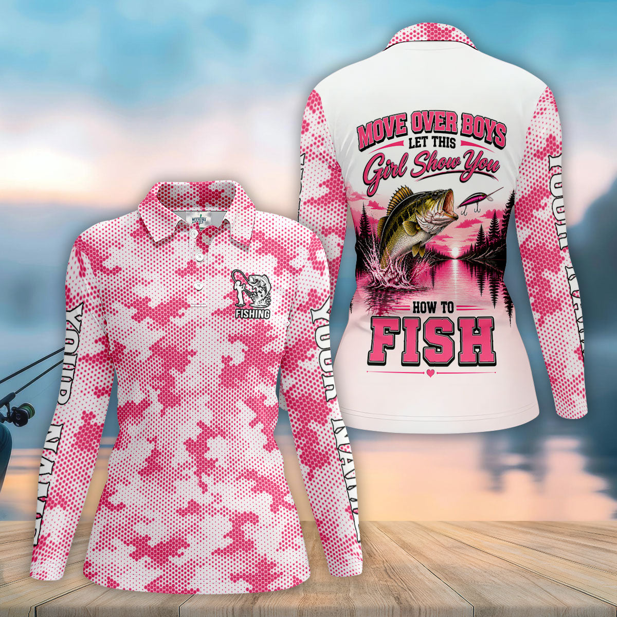 Move Over Boys Let This Girl Show You How To Fish UPF Shirt, Womens Fishing Shirt