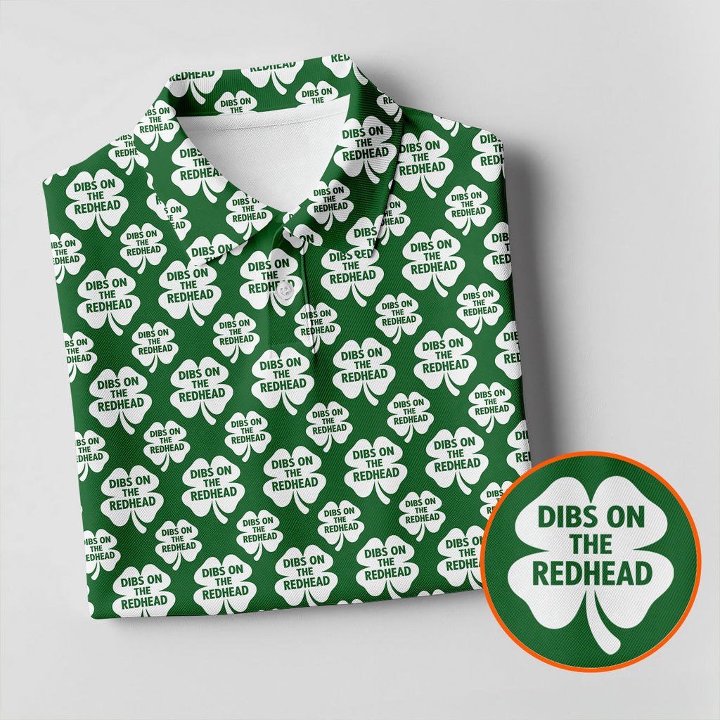 Dibs On The Redhead Lucky Four Leaf Clover St Patrick's Day Golf Shirt, Polo Shirts For Men, Golf Shirts For Men