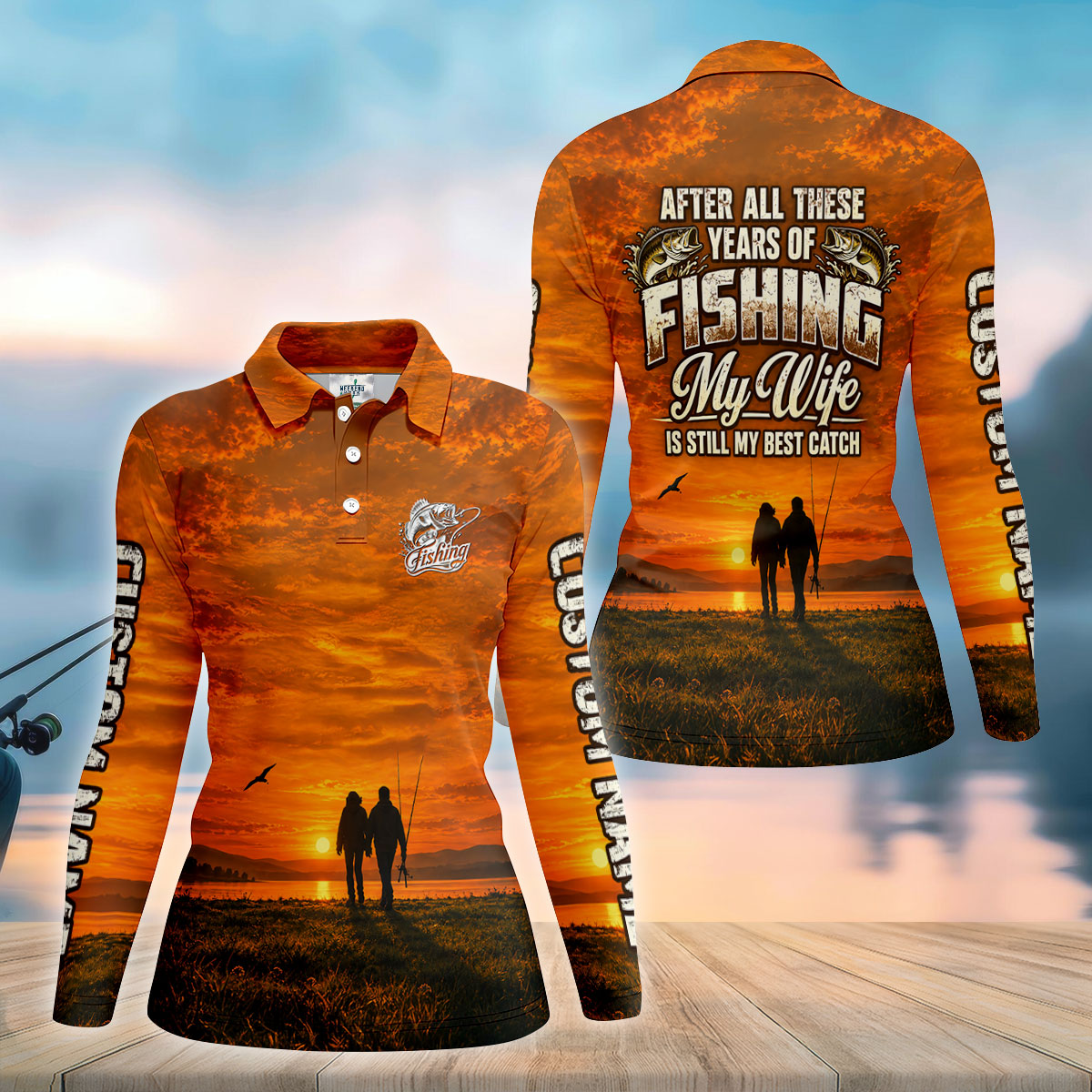 My Wife Is Still My Best Catch Sunset Fishing UPF Shirt, Womens Fishing Shirt, Bass Fishing Shirt