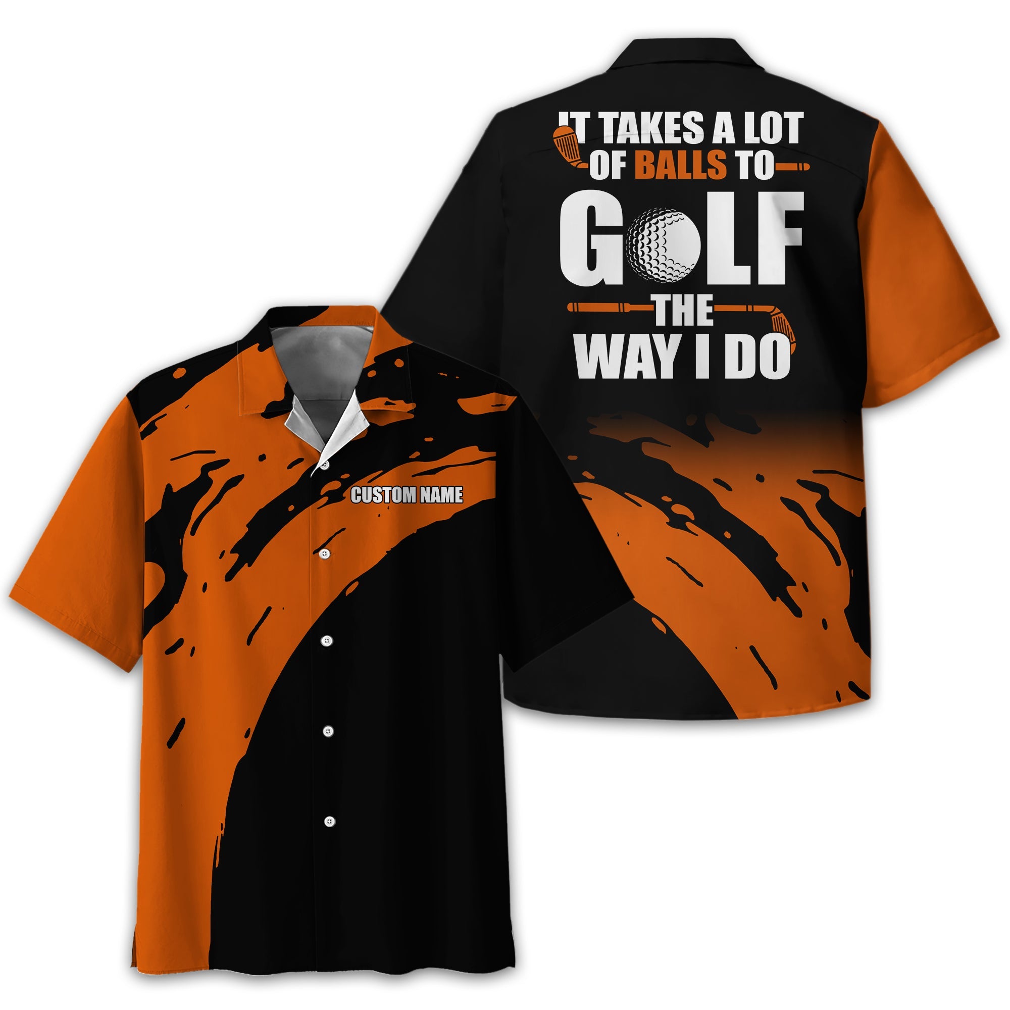 It Takes A Lot Of Balls To Golf The Way I Do Personalized Golf Polo ShirtGolf Shirt For Men, Gift For Golfers