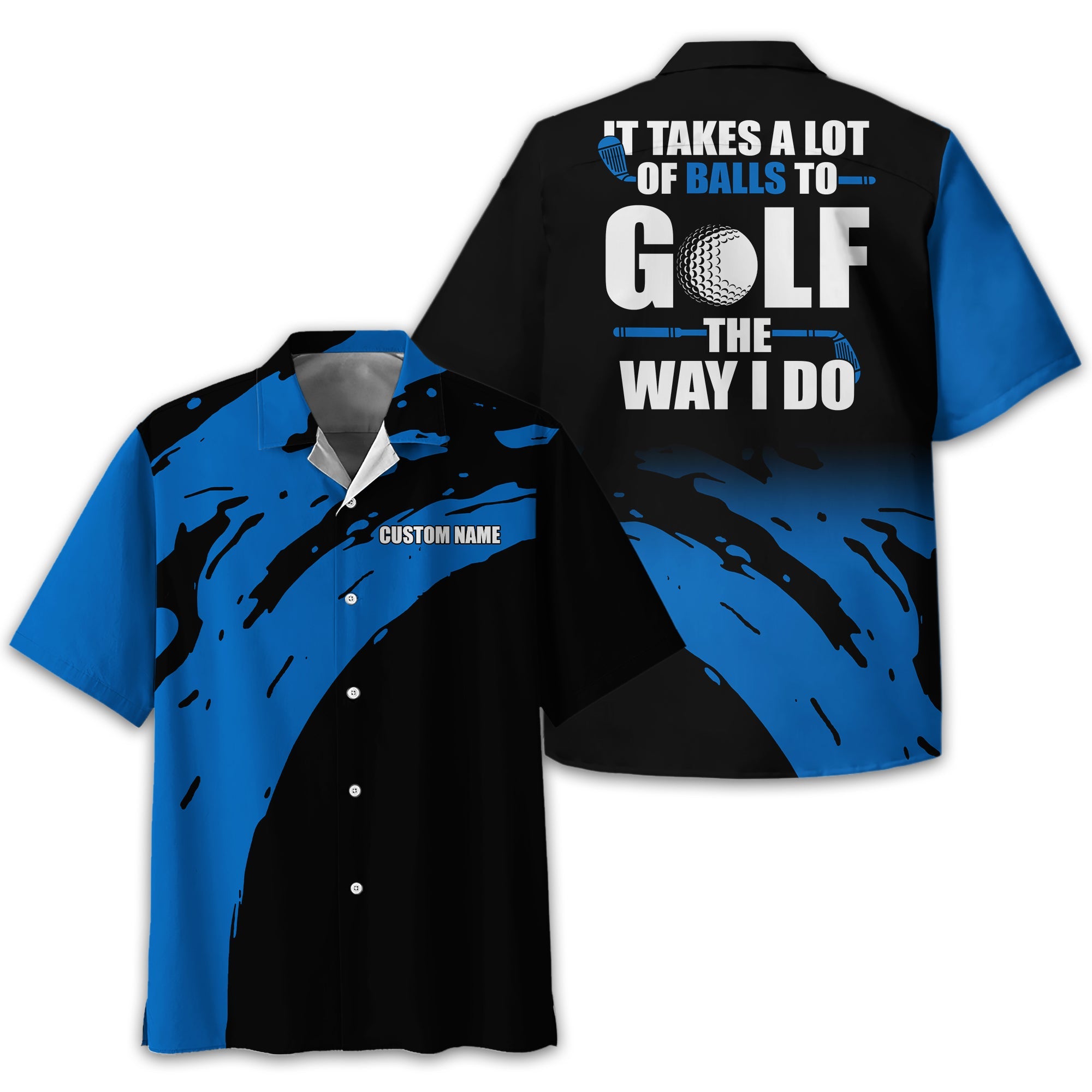 It Takes A Lot Of Balls To Golf The Way I Do Personalized Golf Polo ShirtGolf Shirt For Men, Gift For Golfers