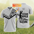 Your Hole Is My Goal - Personalized Name 3D Polo ShirtGolfers