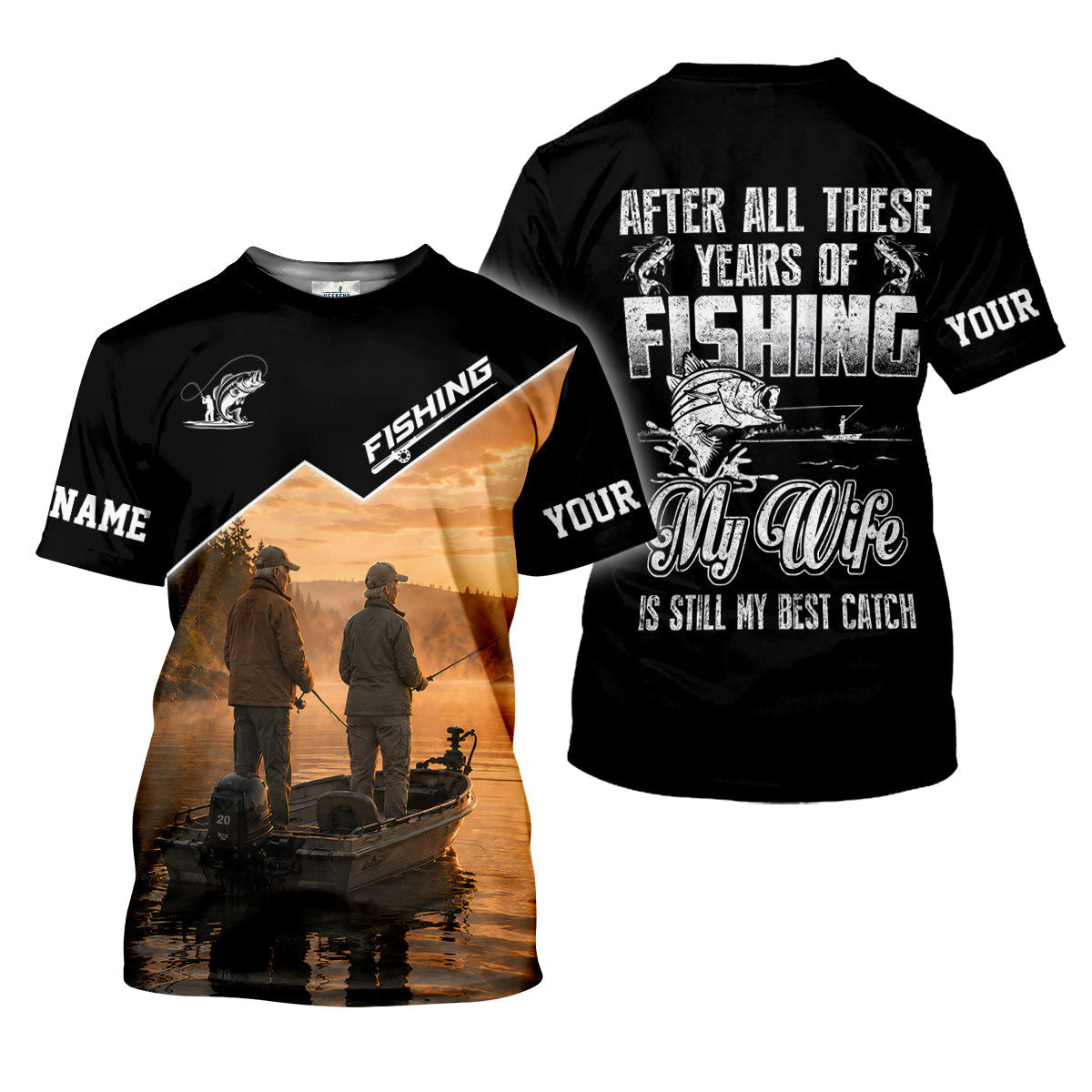 My Wife Is Still My Best Catch Fishing UPF Shirt, Fishing Shirts For Men, Mens Fishing Apparel