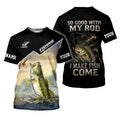 So Good With My Rod I Make Fish Come UPF Shirt, Long Sleeve Fishing Shirt, Mens Fishing Shirts