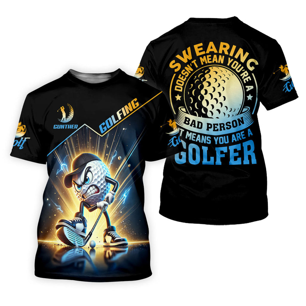 Swearing Doesn't Mean You're A Bad Person Fun Golf Shirt, Golf Tops For Men, Golf Shirts For Men