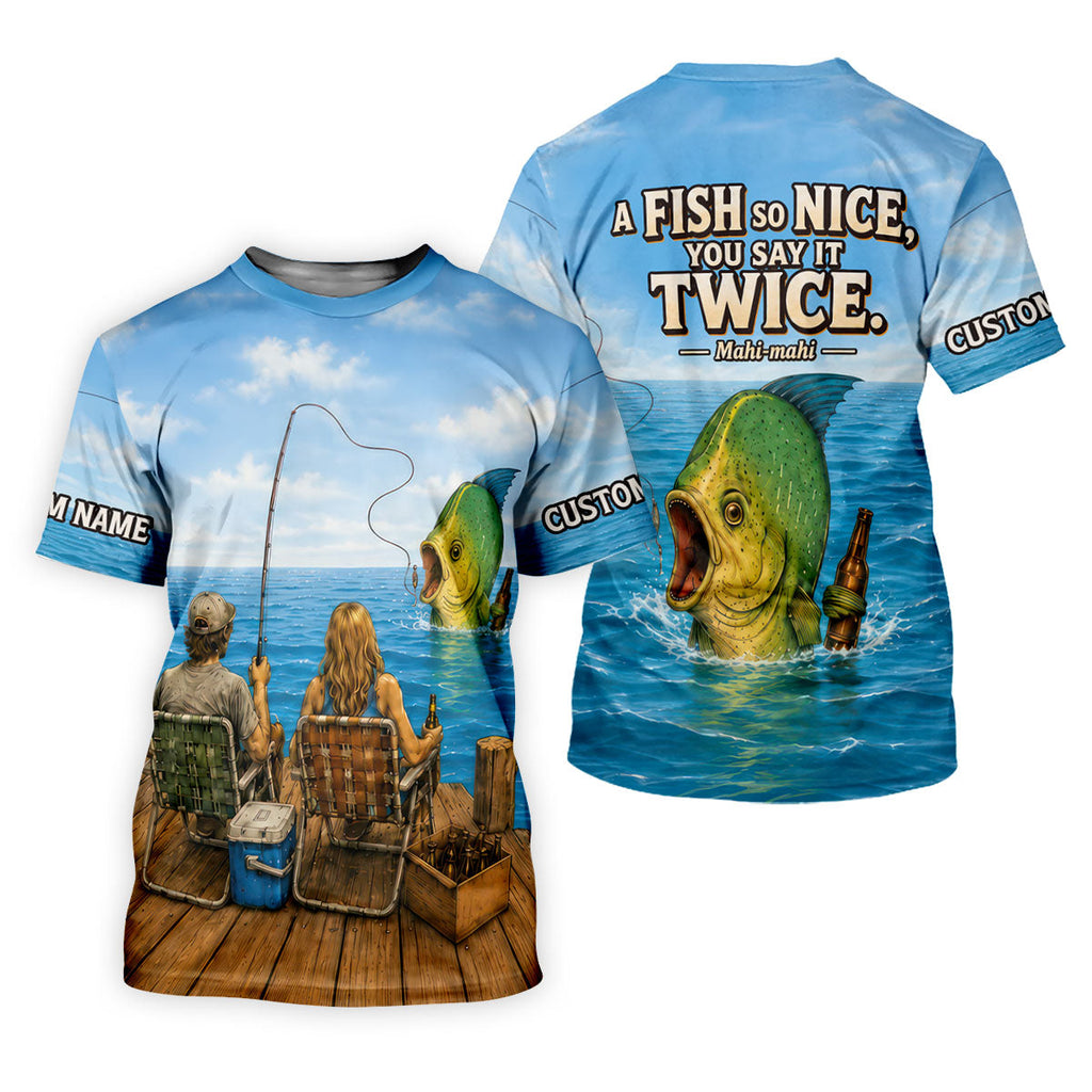 A Fish So Nice You Say It Twice Mahi Mahi UPF Shirt, Mens Fishing Shirt, Fishing Shirt
