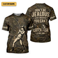 Dont Be Jealous You Cant Catch Fish Like Me UPF Shirt, Fishing Shirts For Men, Fishing Apparel
