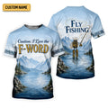 Caution I Love The F-Word Fly Fishing UPF Shirt, Womens Fishing Shirt, Fly Fishing Shirt