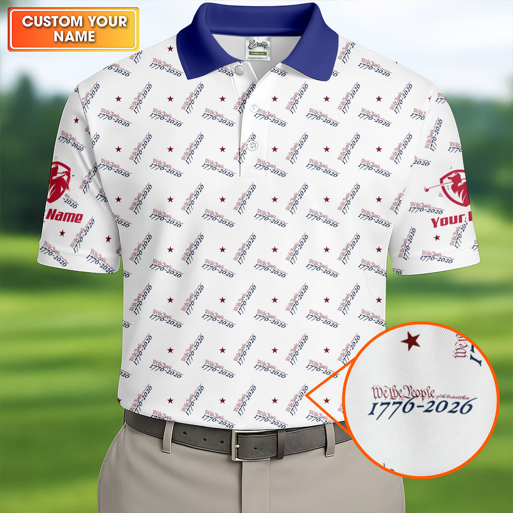We The People 1776-2026 White Golf Shirt, 250th Anniversary Patriotic Golf Shirt, Golf Shirts For Men, Polo For Men
