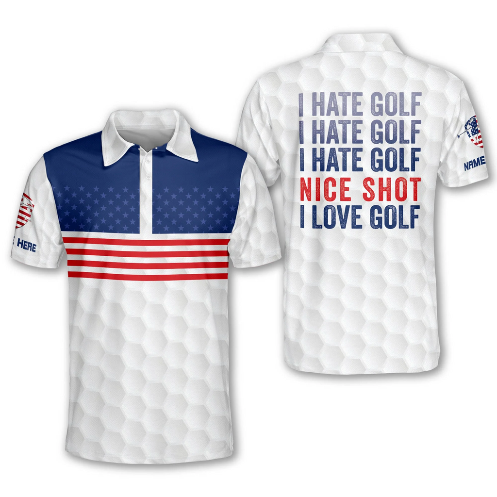 I Hate Golf Nice Short I Love Golf USA Flag Custom Golf Polo Shirts, Golf Gift For Men, Golfing Apparel