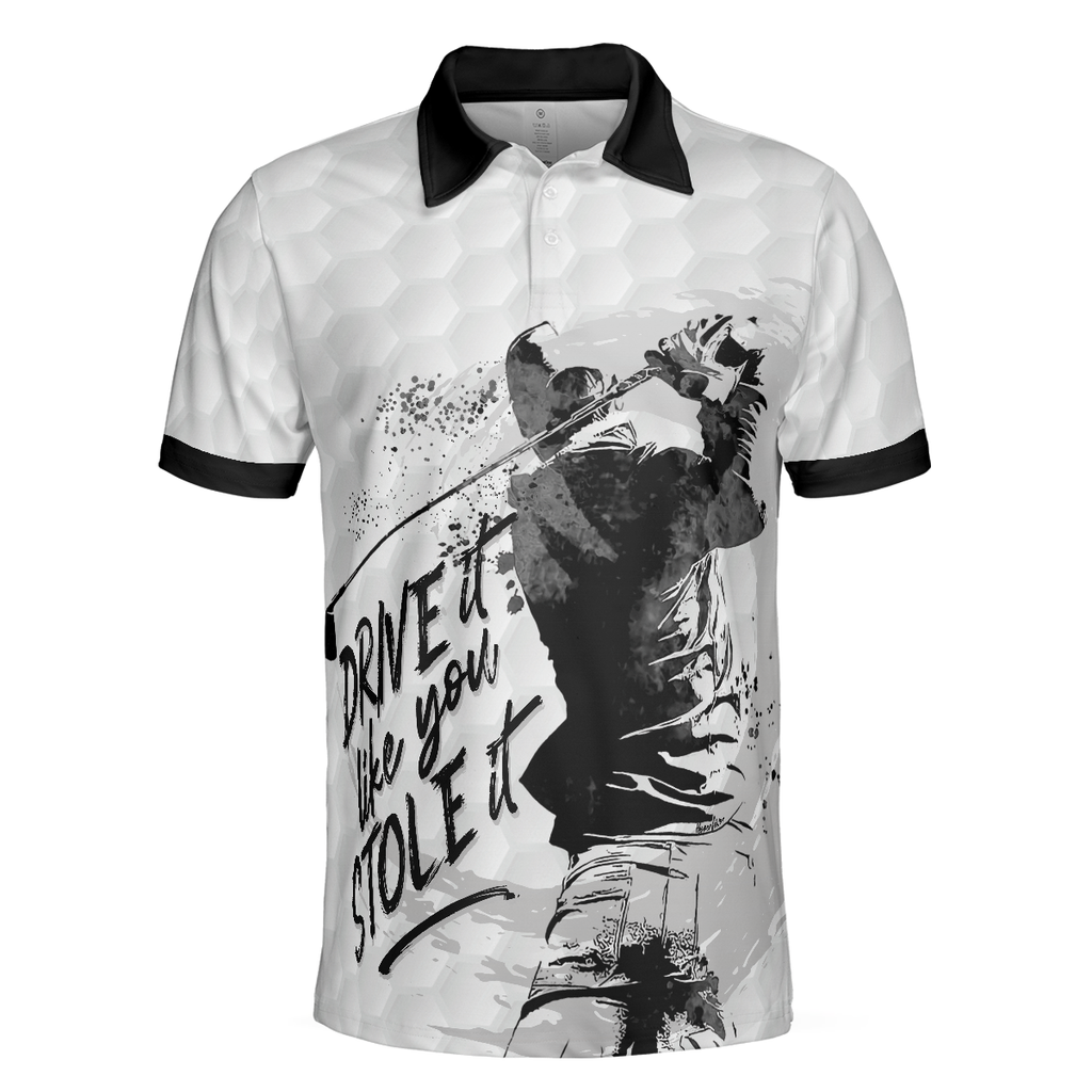 Drive It Like You Stole It Men's Golf Polo Shirt, Golfing Apparel, Mens Golf Gift