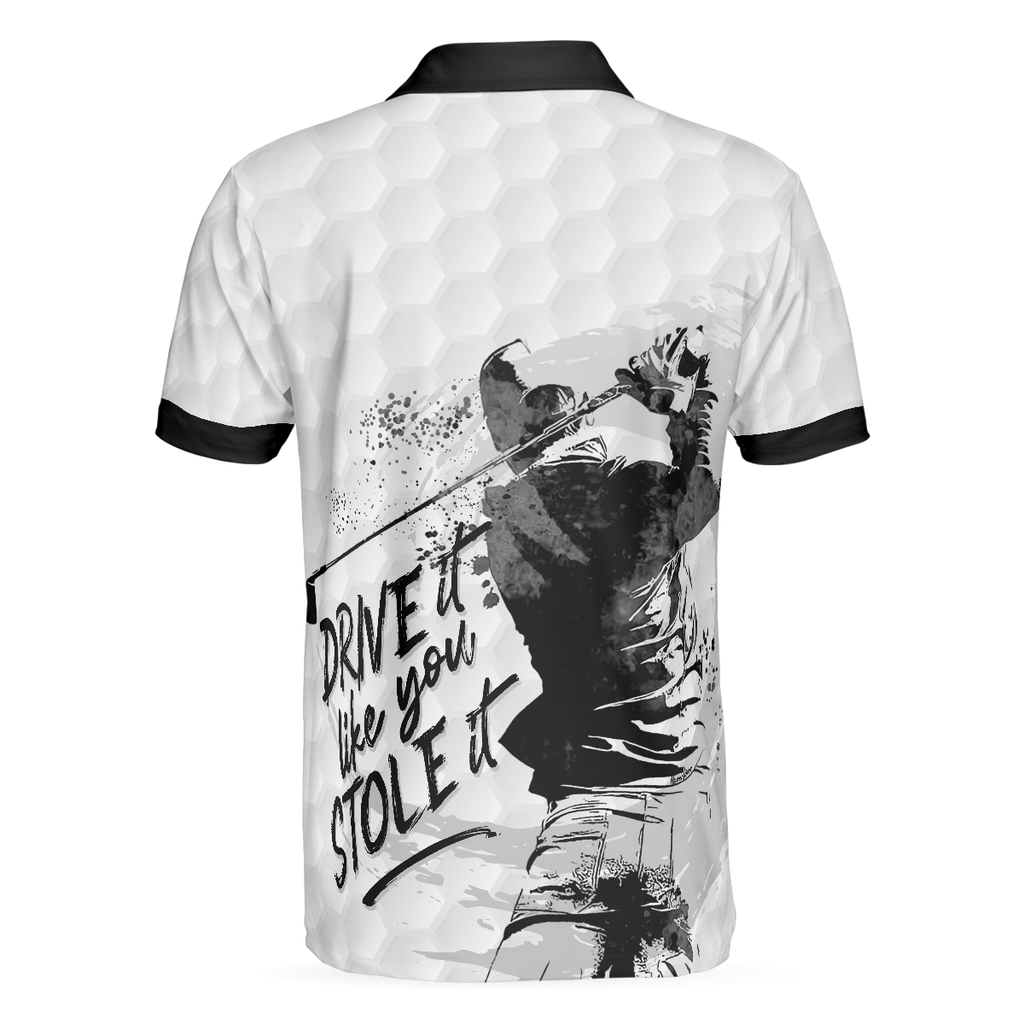Drive It Like You Stole It Men's Golf Polo Shirt, Golfing Apparel, Mens Golf Gift