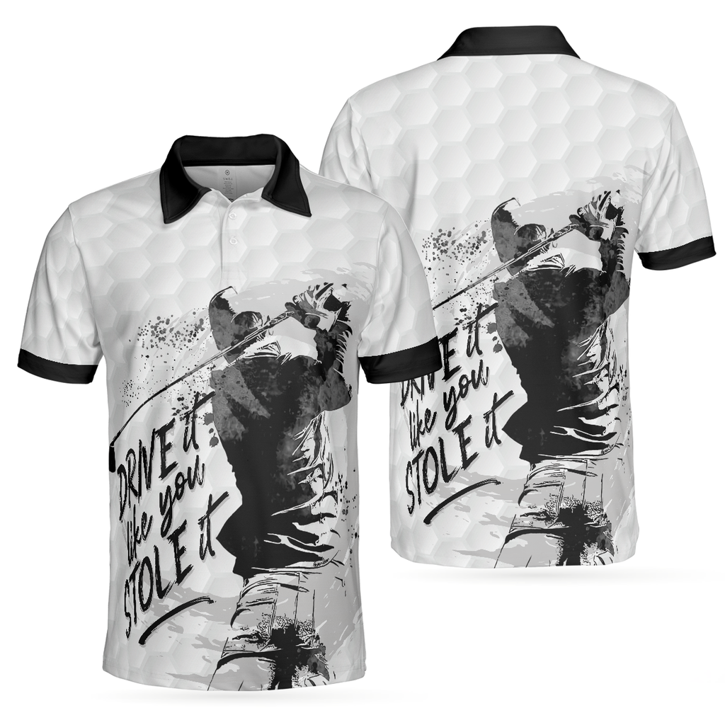 Drive It Like You Stole It Men's Golf Polo Shirt, Golfing Apparel, Mens Golf Gift