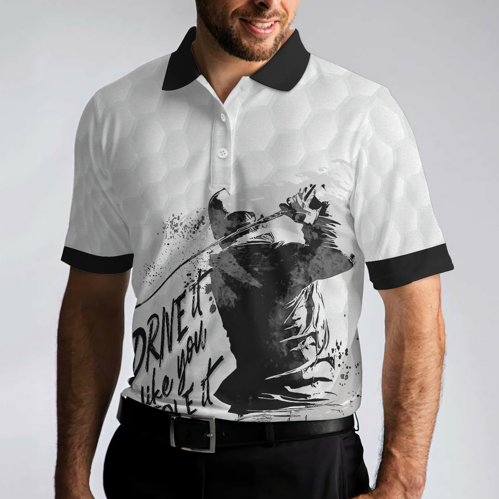 Drive It Like You Stole It Men's Golf Polo Shirt, Golfing Apparel, Mens Golf Gift